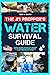 The #1 Prepper’s Water Survival Guide by Kris J. Davis
