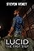 Lucid: The First Step