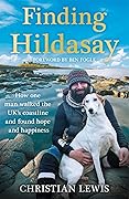 Finding Hildasay: How One Man Walked the UK's Coastline and Found Hope and Happiness