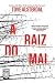 A raiz do mal (High Coast, #1)