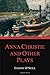Anna Christie and Other Plays