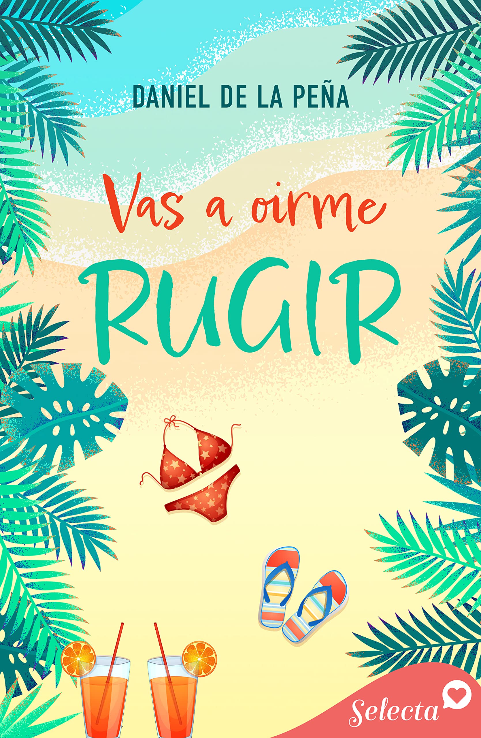 Vas a oírme rugir (Spanish Edition)