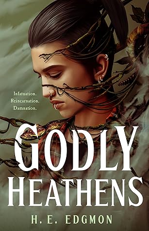 Godly Heathens (The Ouroboros, #1)