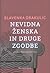 Nevidna ženska in druge zgodbe by Slavenka Drakulić Nevidna ženska in druge zgodbe by Slavenka Drakulić
