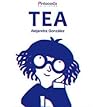 TEA by Alejandra González