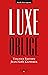 Luxe oblige