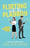 Flirting with the Playboy (Harbor Highlands, #2) Book cover for Flirting with the Playboy (Harbor Highlands, #2)