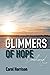 Glimmers of Hope
