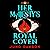 Her Majesty's Royal Coven (Her Majesty's Royal Coven, #1)