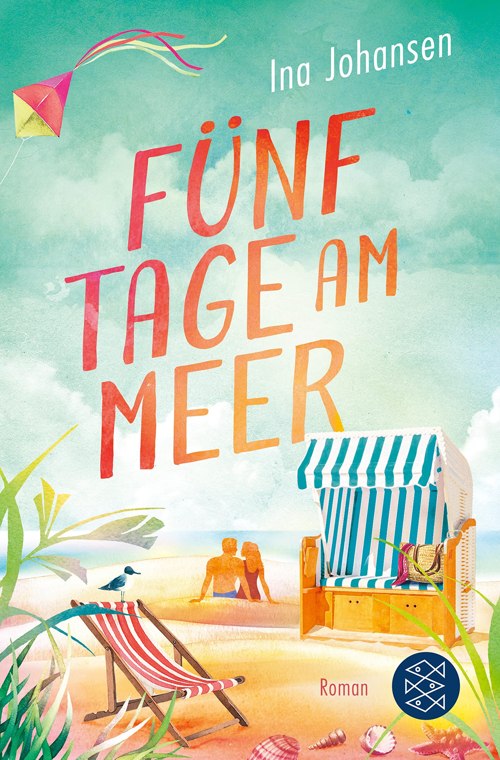Fünf Tage am Meer: Das schönste Sommerbuch für Ihren Urlaub (German Edition)
