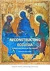 Reconstructing Ecclesia: Is there any future for the church?