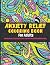 Anxiety Relief Coloring Boo...