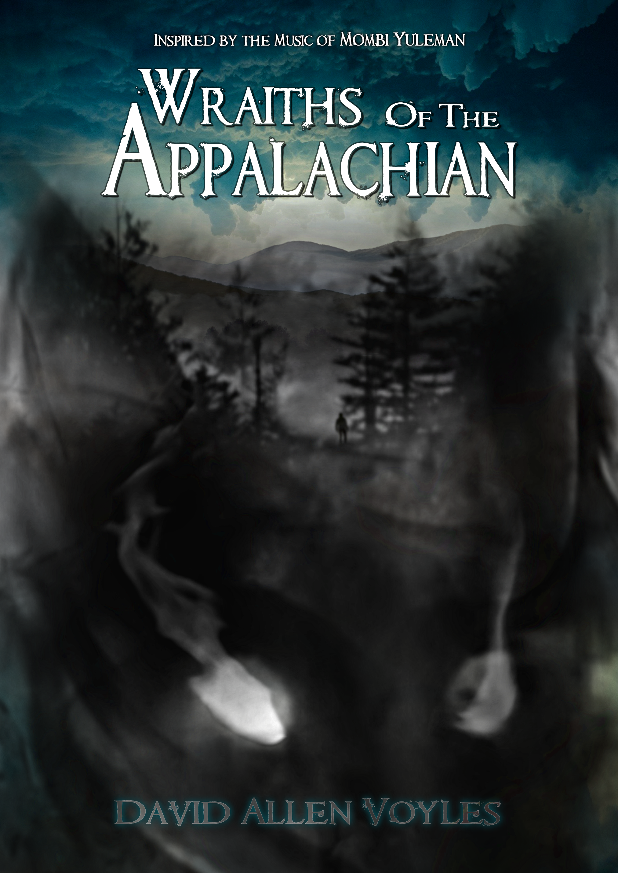 Wraiths of the Appalachian