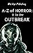 O is for Outbreak (A to Z of Horror)