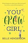 You Grow Girl