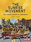 The Sunrise Movement: The Climate Revolution Generation
