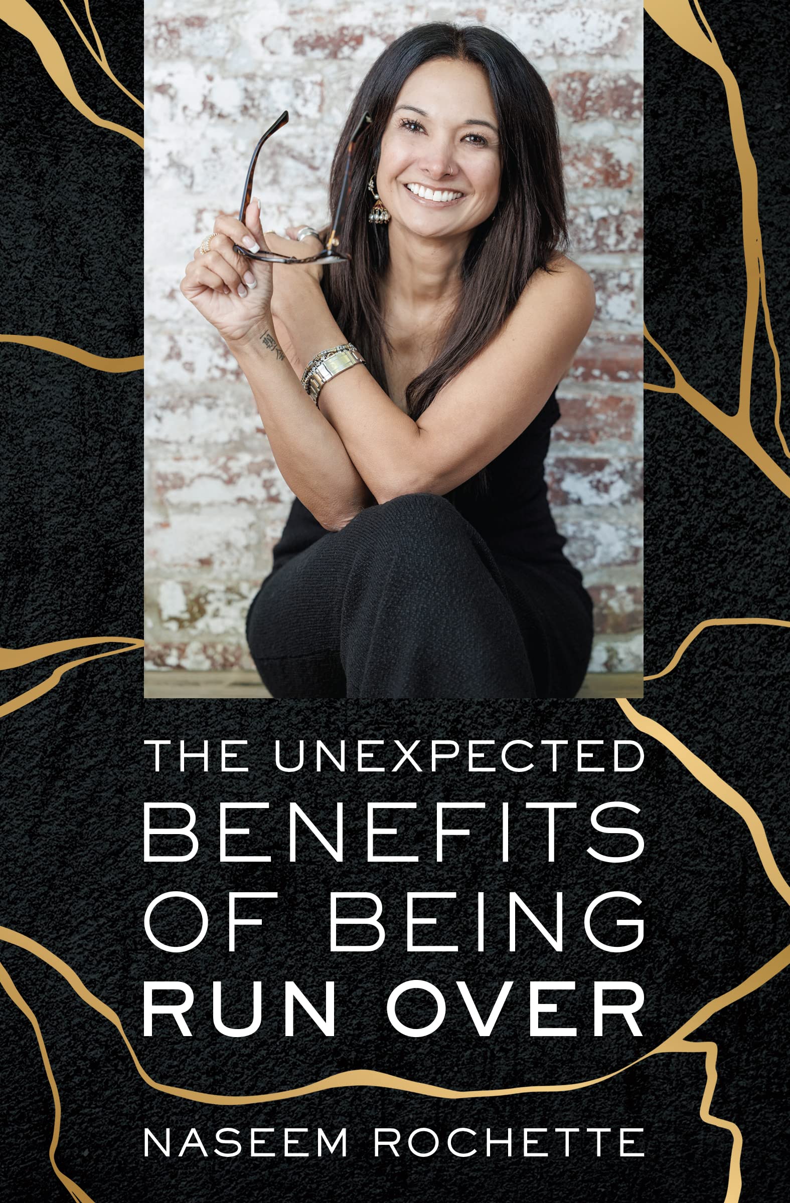 The Unexpected Benefits of Being Run Over (Kindle Edition)