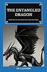 The Entangled Dragon by D.S. LaLonde