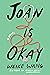 Joan Is Okay