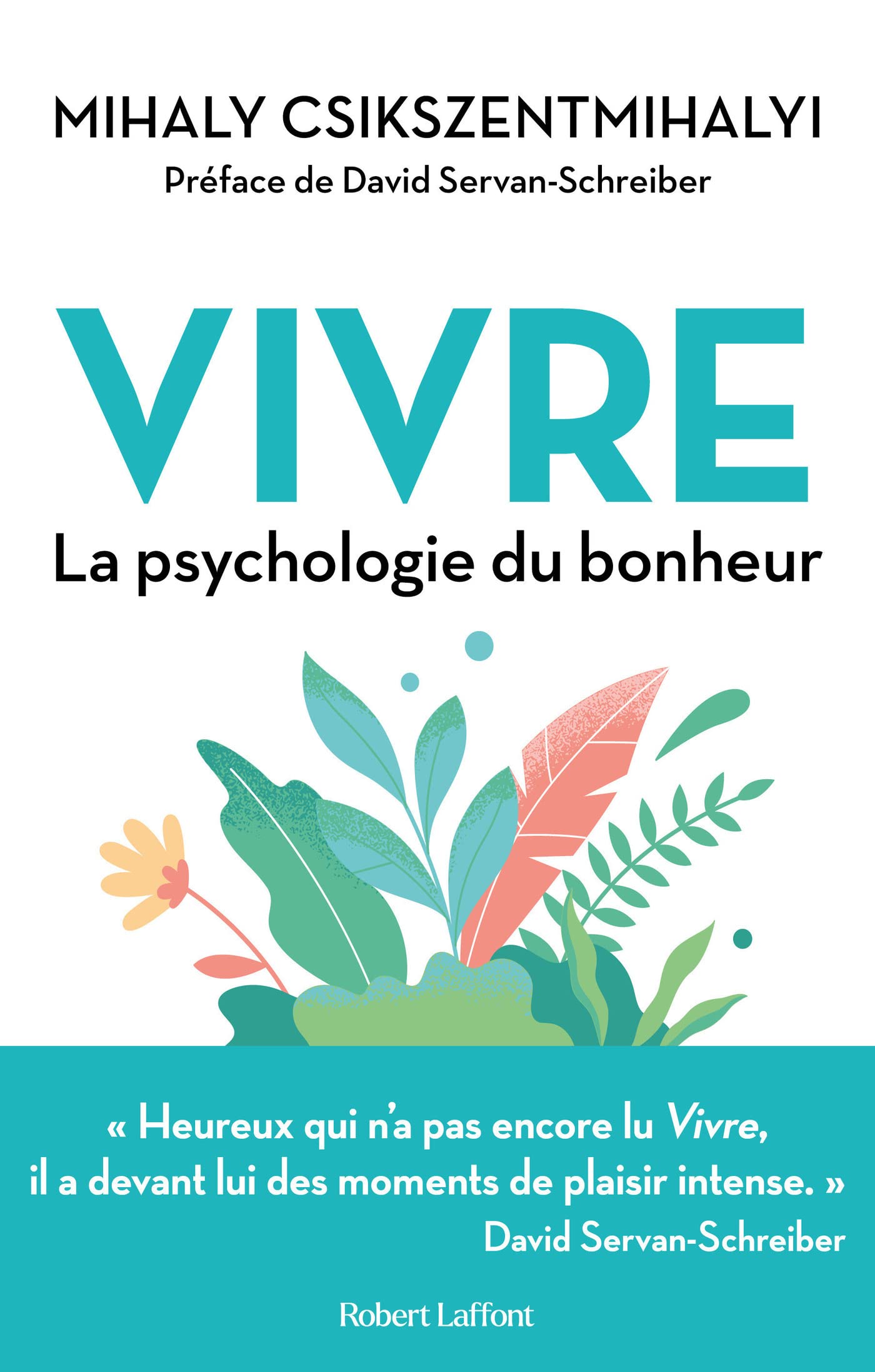 Vivre - La Psychologie du bonheur (French Edition)