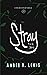 Stray: Kai's Story (Fire an...