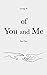 Of You and Me: Part One