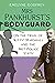 Mrs Pankhurst's Bodyguard: On the Trail of 'Kitty' Marshall and the Met Police 'Cats'