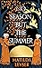 No Season but the Summer by Matilda Leyser