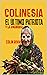COLINESIA : EL ULTIMO PATRI...