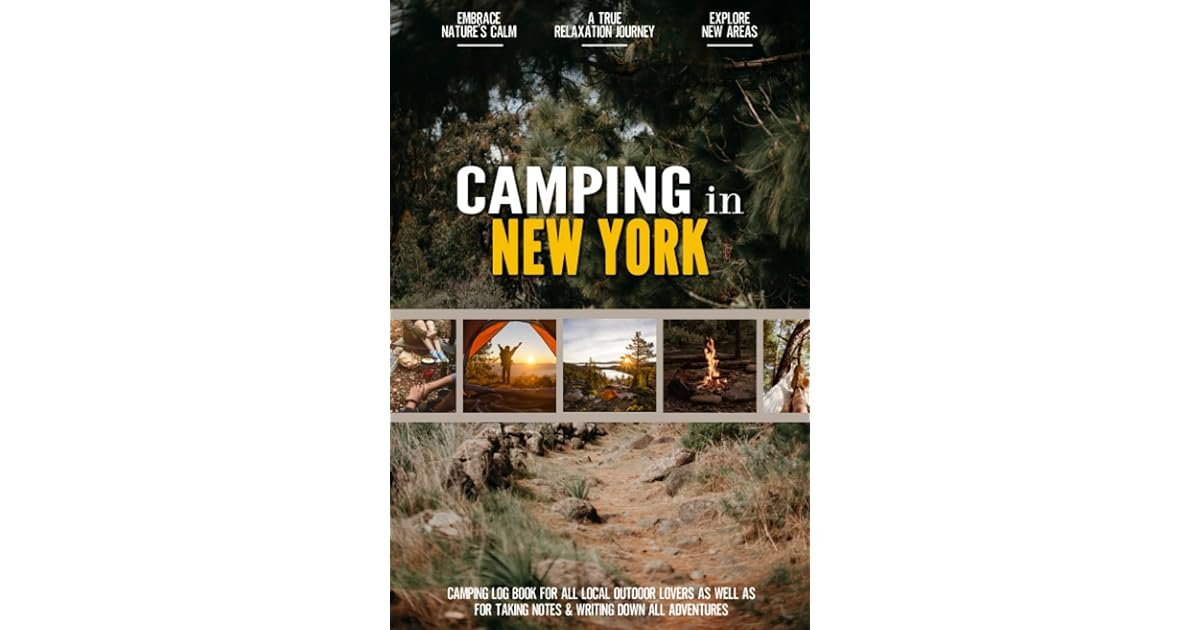 Camping in New York Camping Log Book for Local Outdoor Adventure