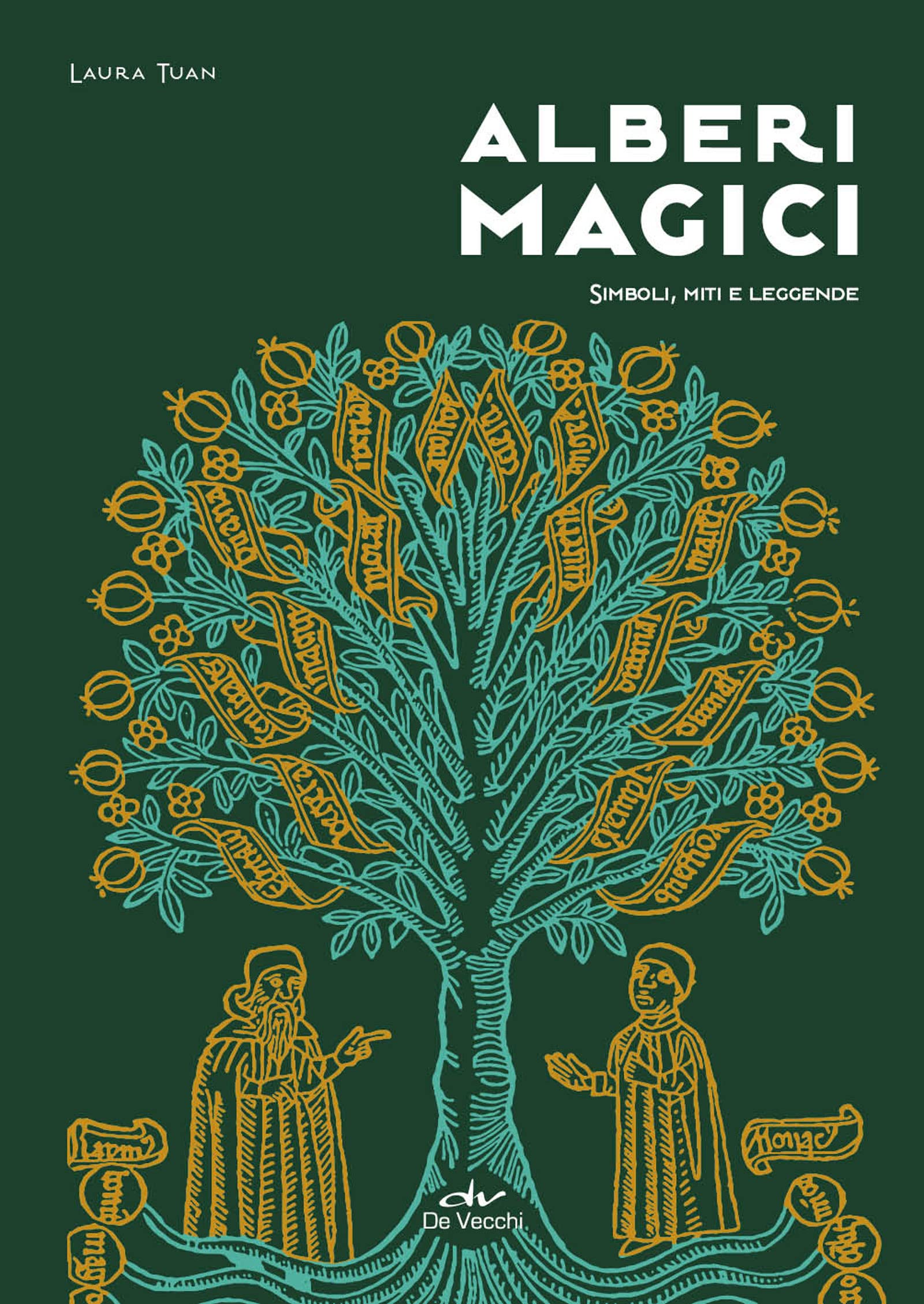 Alberi magici: Simboli, miti e leggende (Italian Edition)