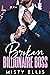 Broken Billionaire Boss (Bi...