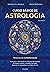 Curso básico de astrologia ...
