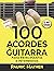 100 Acordes De Guitarra: pa...