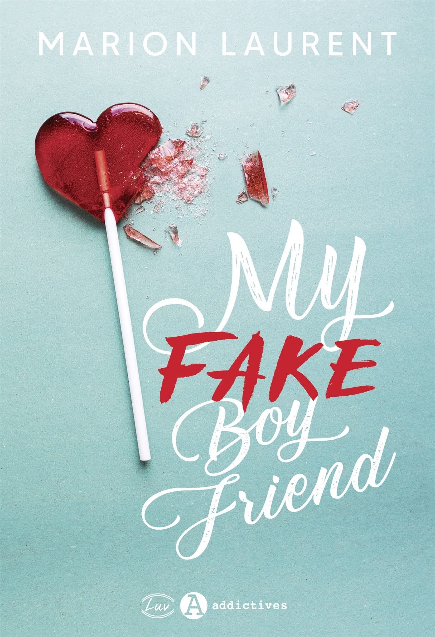 My Fake Boyfriend (Paperback)