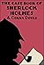 The Casebook of Sherlock Holmes Annotated