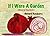 If I Were A Garden (QuickTurtle Books Presents: Rhyme for Young Readers Series)