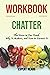 Workbook on Chatter by Etha...