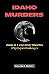 IDAHO MURDERS: Death of 4 University Students: Why Bryan Kohberger