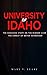 University of IDAHO by Mary V. Leary