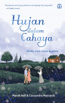 Hujan dalam Cahaya: Ketika Cinta Kedua Menyapa