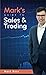 MARK’S GUIDE TO SALES AND TRADING