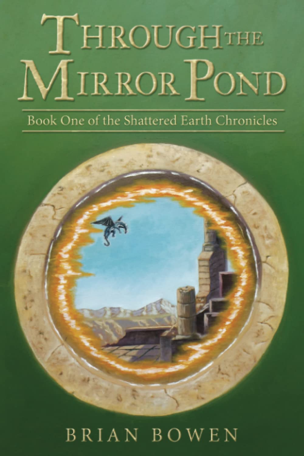 Through the Mirror Pond (The Shattered Earth Chronicles, #1)