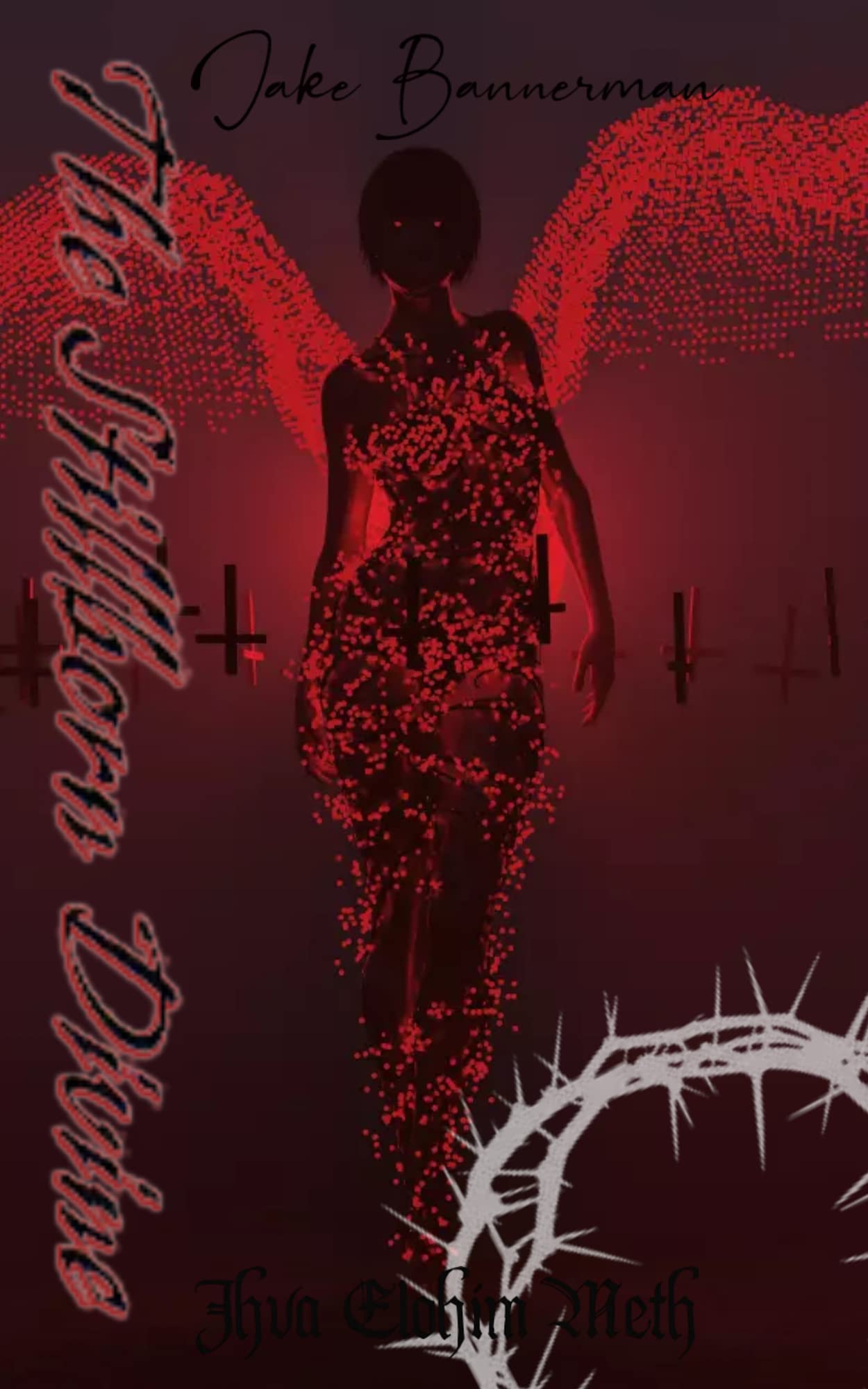 The Stillborn Divine Pt.1: Jhva Elhim Meth (Kindle Edition)