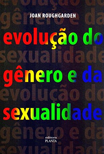 Evolução do Gênero e da Sexualidade
