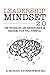 Leadership Mindset 2.0 by R. Michael Anderson