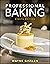 Professional Baking, 8th Edition