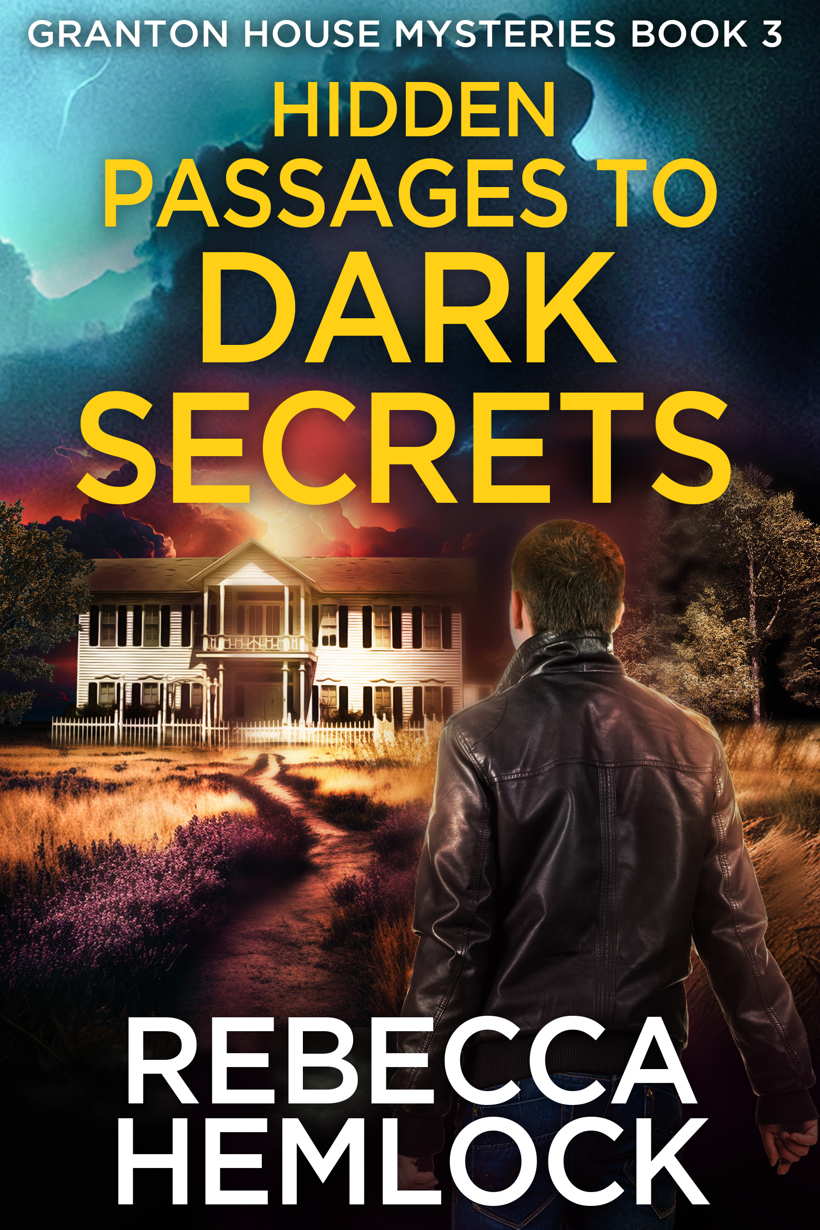 Hidden Passages to Dark Secrets (Granton House Mysteries #3)