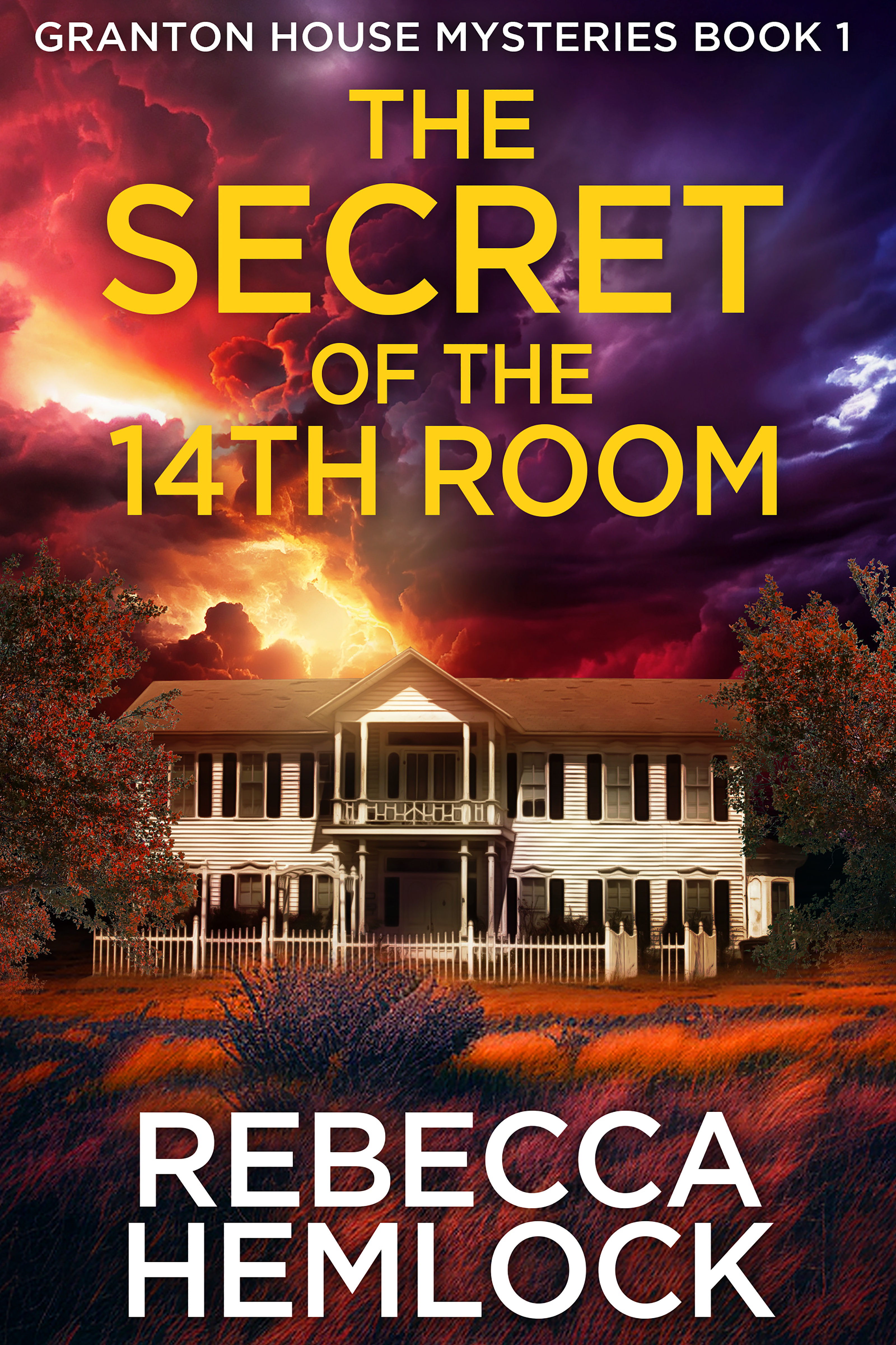The Secret of the 14th Room (The Granton House Book 1)