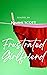 Frustrated Girlfriend by Joanna Scott